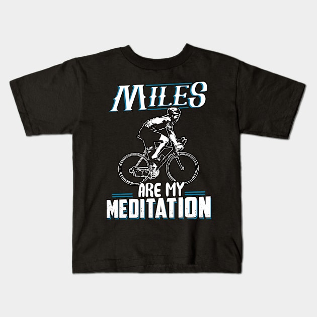 Miles Are My Meditation Kids T-Shirt by jonetressie